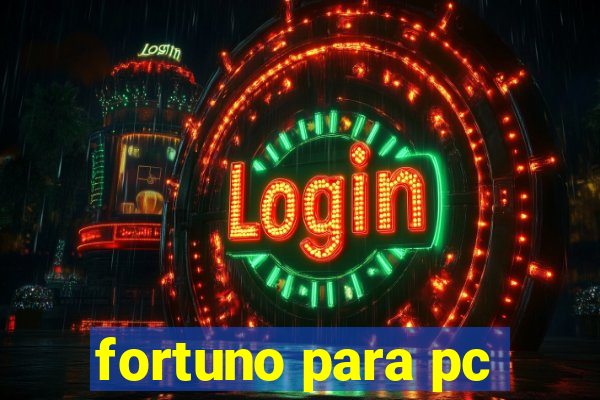 fortuno para pc